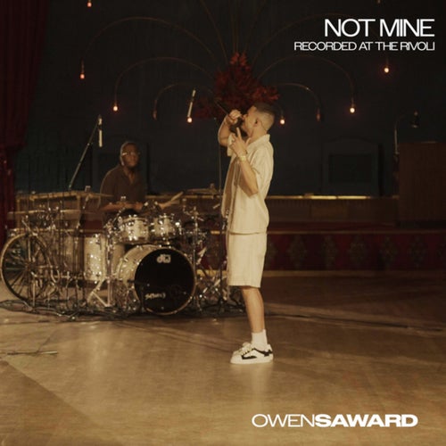 Not Mine (Recorded at The Rivoli)