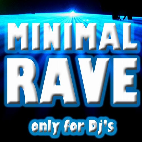 Minimal Rave (Only for DJ's)