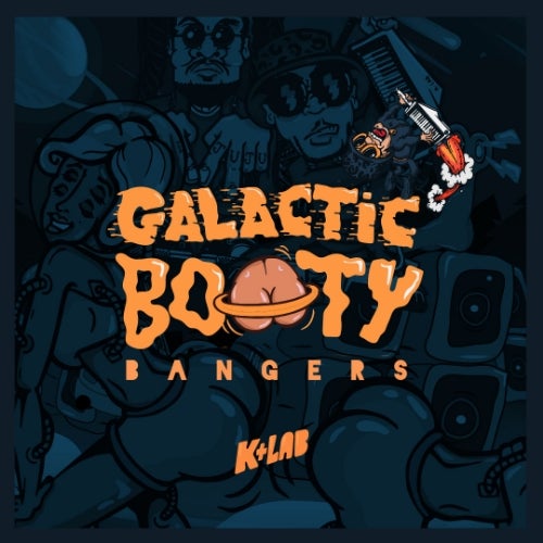 K+Lab's Galactic Booty Bangers