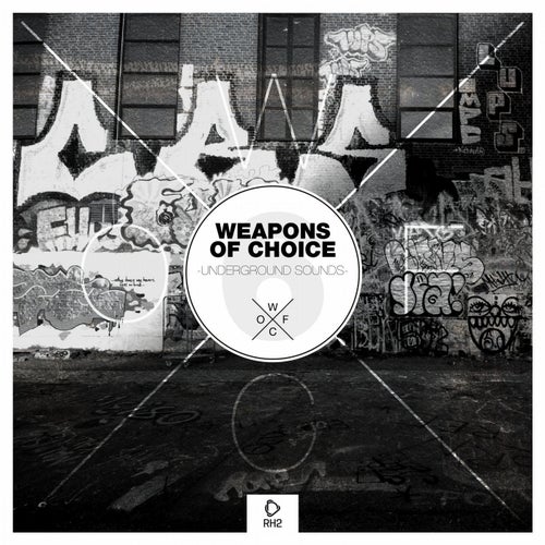 Weapons Of Choice - Underground Sounds #6