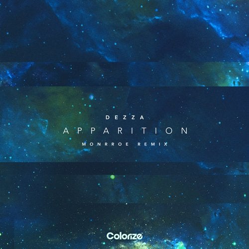 Dezza - Apparition (Monrroe Remix) [EP] 2019