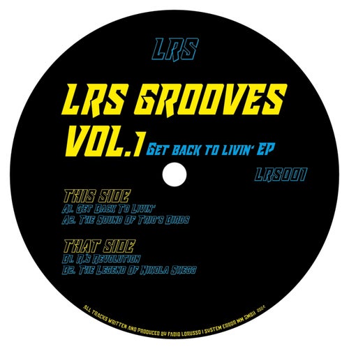LRS Grooves Vol. 1 - Get Back To Livin' EP [LRS001]