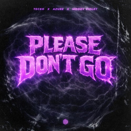 Please Don't Go