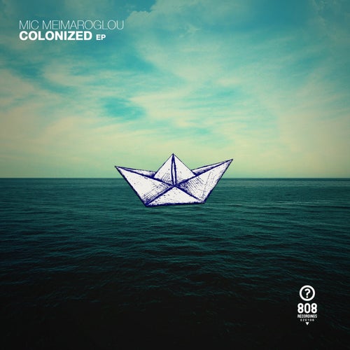 Colonized (Original Mix) by Mic Meimaroglou on Beatport