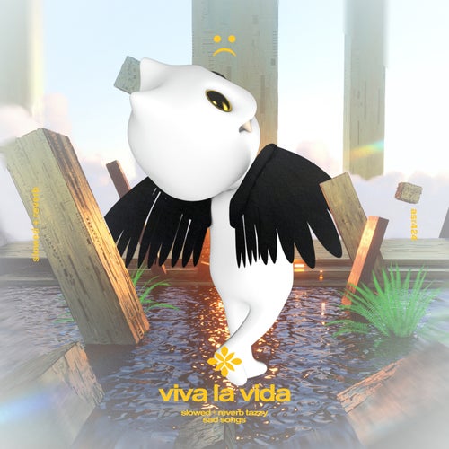 Tazzy, sad songs, slowed reverb tazzy - Viva La Vida (i Used To Rule ...