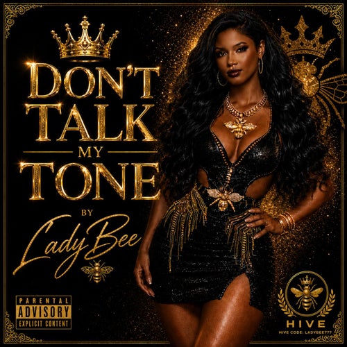 Don't Talk My Tone (feat. Lady Bee)