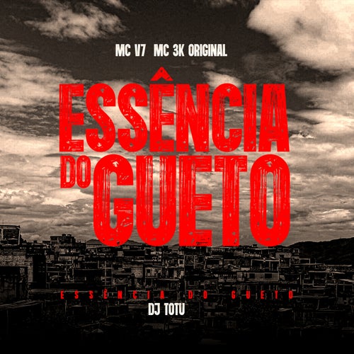 Essência do Gueto