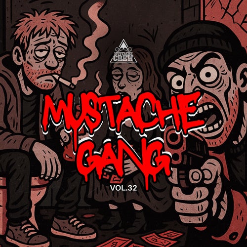 Mustache Gang, Vol. 32 (2025) - Mustache Crew Records