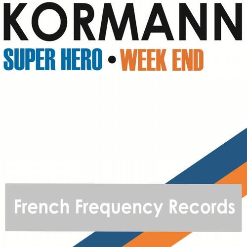 Super Hero / Week End