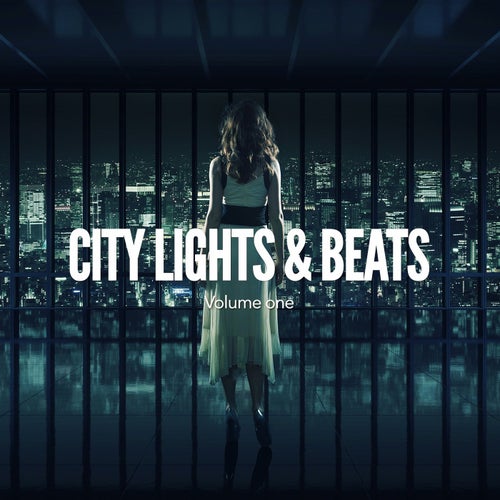 City Lights & Beats, Vol. 1 (Relaxed Beats Of The City)
