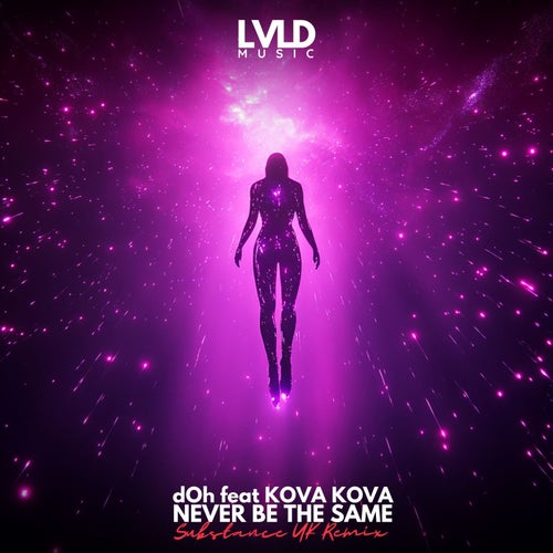 Never Be the Same (Substance UK Remix)