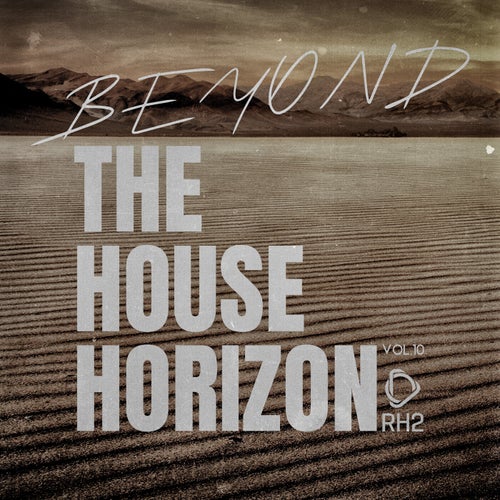  Beyond the House Horizon, Vol. 10 (2026) 