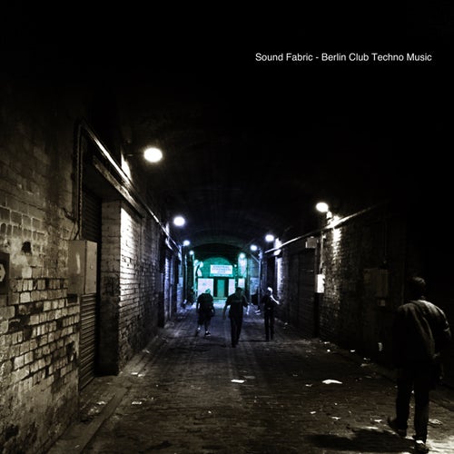 Cover art for Sound Fabric - Berlin Club Techno Music