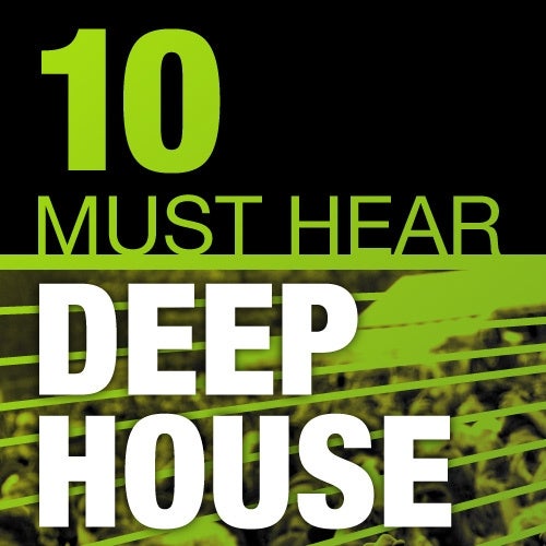 10 Must Hear Deep House Tracks - Week 18