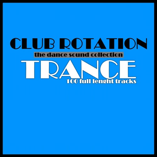 Club Rotation: Trance