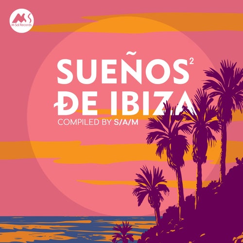 Sueños De Ibiza, Vol. 2 (Compiled by S/A/M)