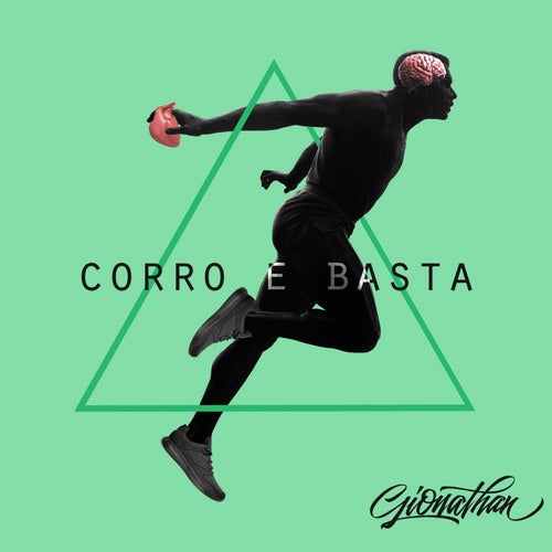Corro e basta