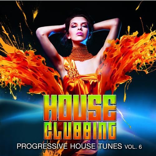 House Clubbing, Vol. 6 (Progressive House Tunes)