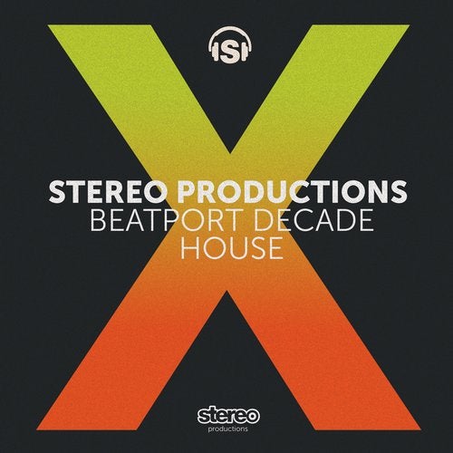 Stereo Productions #BeatportDecade House