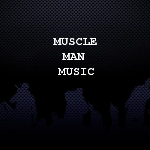Muscle Man Music