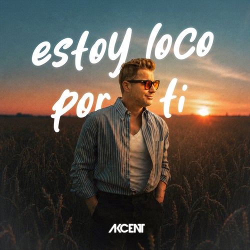 Estoy Loco Por Ti