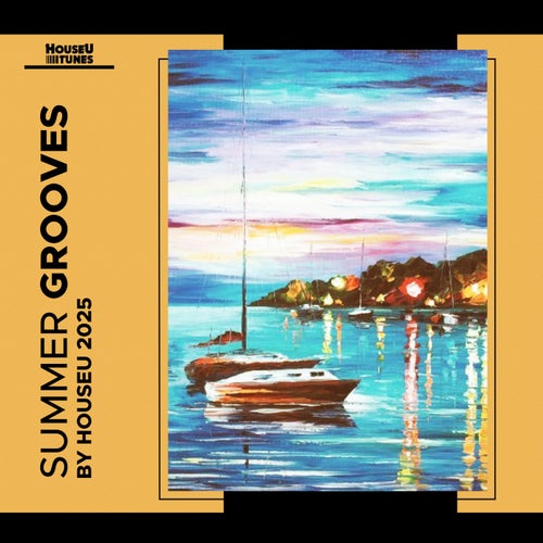 Summer Grooves 2025 - House