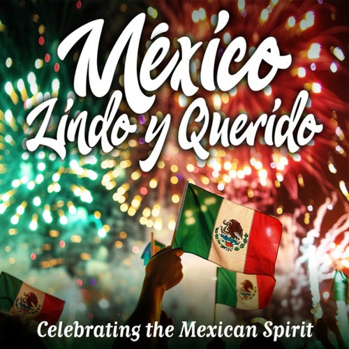México Lindo y Querido: Celebrating the Mexican Spirit