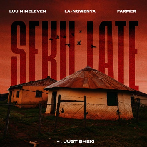 Seku Late (feat. Just Bheki)