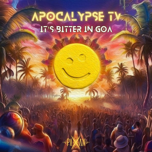 Apocalypse Tv - It's Bitter In Goa (2023) 
