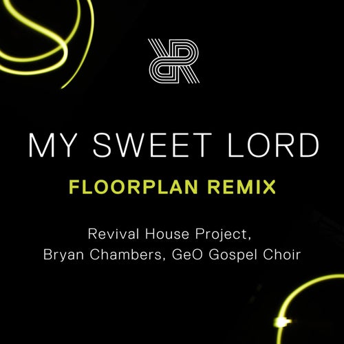 My Sweet Lord (Floorplan Club Remix)