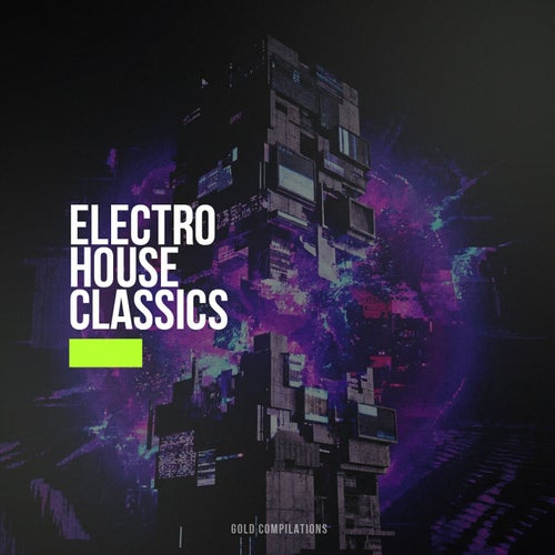 Electro House Classics