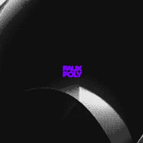 Faux Poly: Remixed 004