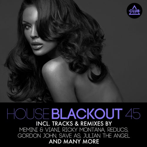 House Blackout Vol. 45
