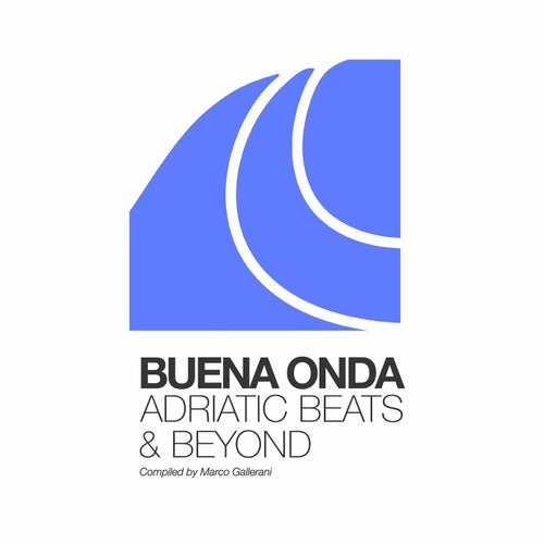 Buena Onda - Adriatic Beats & Beyond (Compiled by Marco Gallerani) HYR7307 FLAC - Hell Yeah Recordings