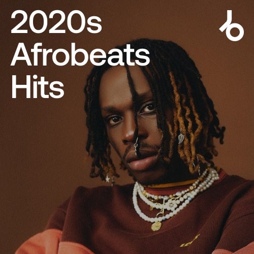 2020s Afrobeats Hits