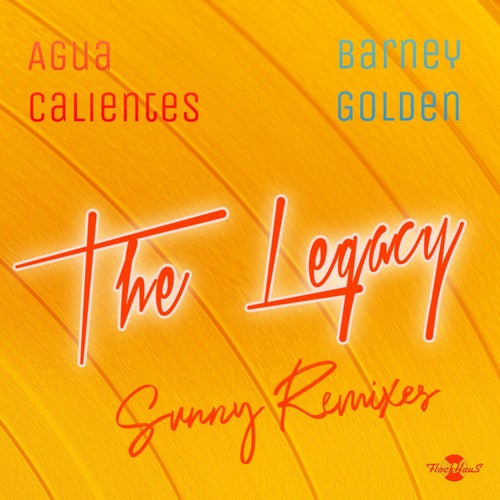 The Legacy (Sunny Remixes)