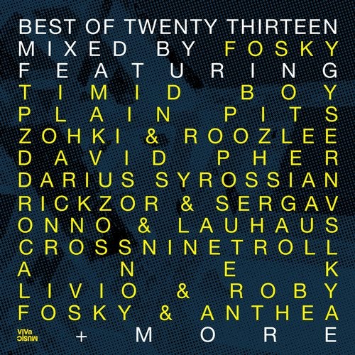 Best Of Twenty Thirteen - Part 2 - Mixed By Fosky