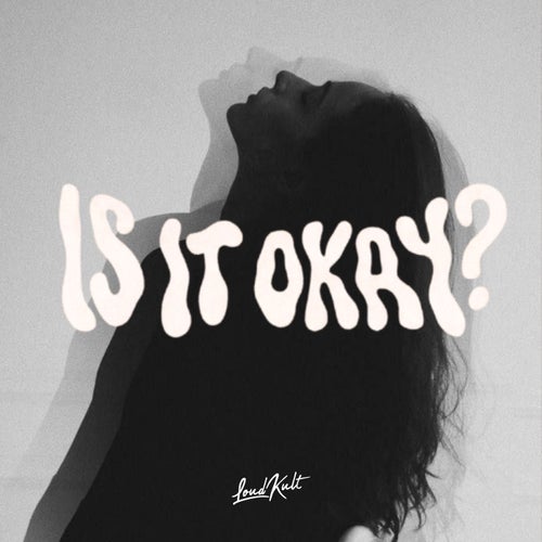 Is It Okay?