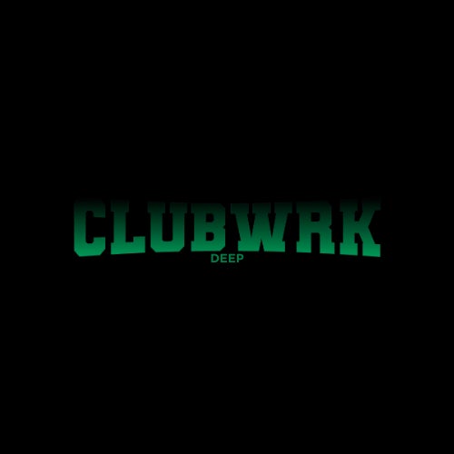 CLUBWRK DEEP