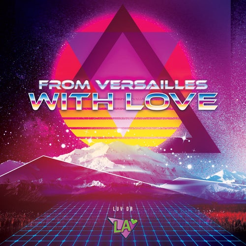 From Versailles with Love