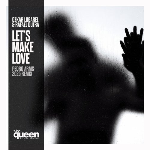 Let's Make Love (Pedro Arms 2025 Remix)