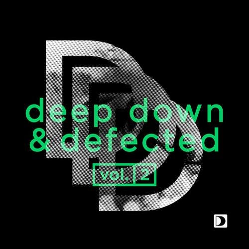 Deep Down & Defected Volume 2