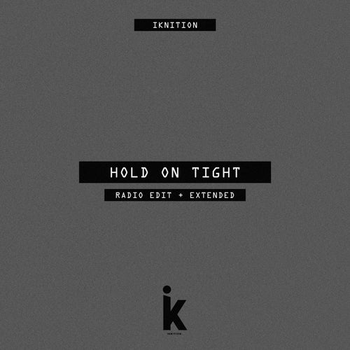 Hold On Tight