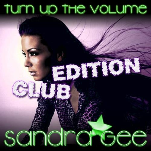 Turn Up The Volume (Club Edition)