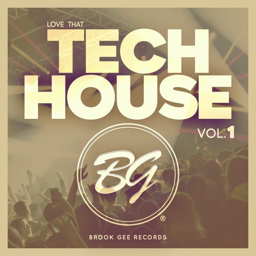 Love That Tech House, Vol. 1