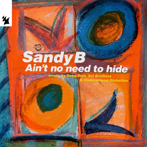 Ain't No Need To Hide
