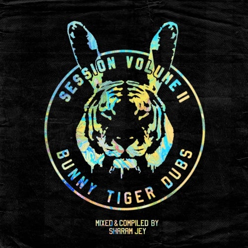 Sharam Jey "Bunny Tiger Dubs Session Vol.2"