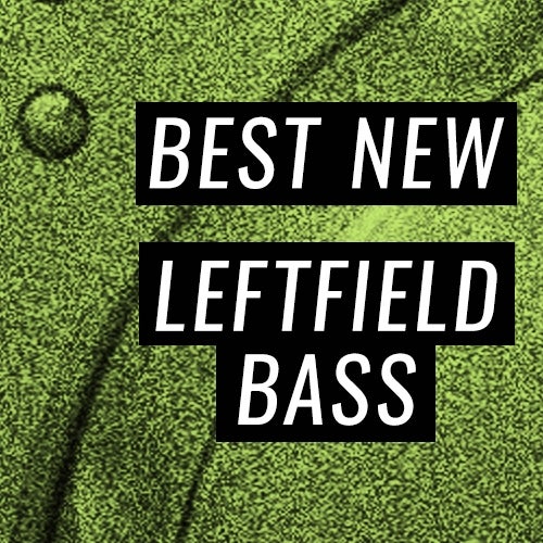 Best New Leftfield Bass: December