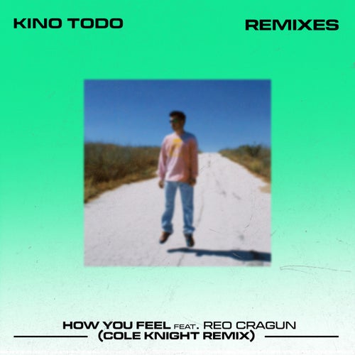 How You Feel (Cole Knight Remix)