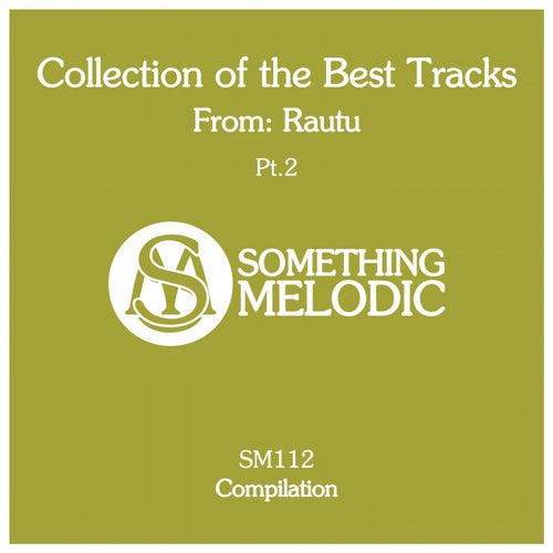 Collection of the Best Tracks From: Rautu, Pt. 2